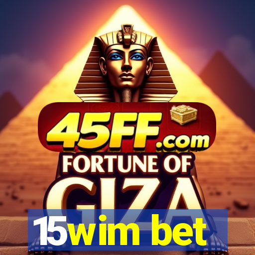 15wim bet